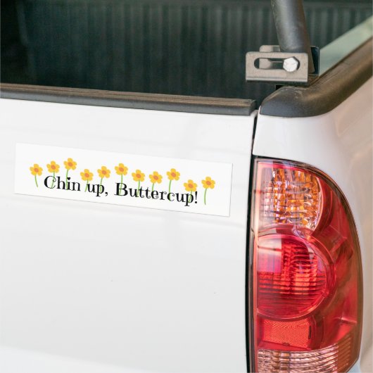 Chin Up Buttercup Autoaufkleber (Auf Lkw)