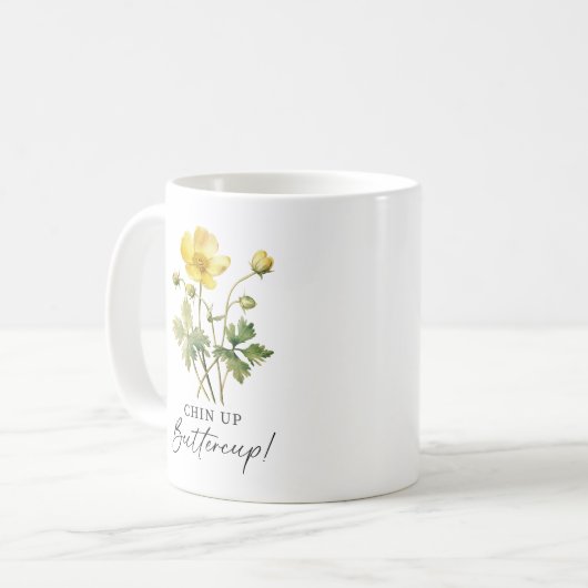 Chin Up Buttercup Kaffeetasse (Vorderseite Links)