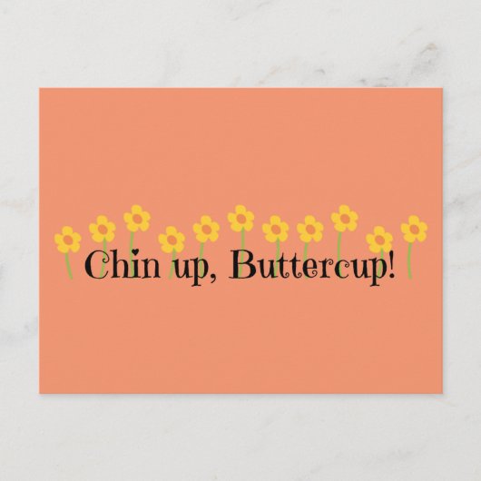 Chin Up Buttercup Postkarte (Vorderseite)