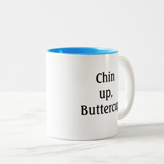 Chin Up, Buttercup Tasse (VorderseiteRechts)