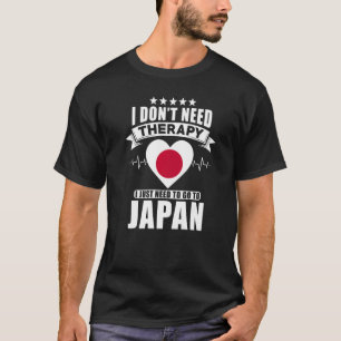 China Ich brauche keine Therapie, ich muss nur zu  T-Shirt