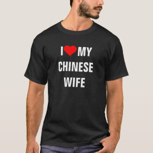China: Ich Liebe Mein chinesischer Ehefrau T - Shi T-Shirt