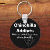 Chinchilla Addicts, Wir sind machtlos... Schlüsselanhänger (Vorderseite)