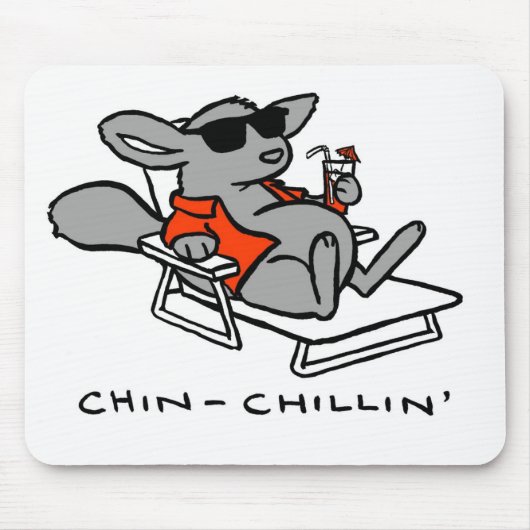 Chinchilla Chillin Mousepad (Vorne)