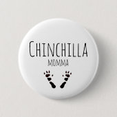 Chinchilla Momma - Paw-Print-Design Button (Vorderseite)
