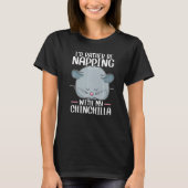 Chinchilla Pet Animal 6 T-Shirt (Vorderseite)