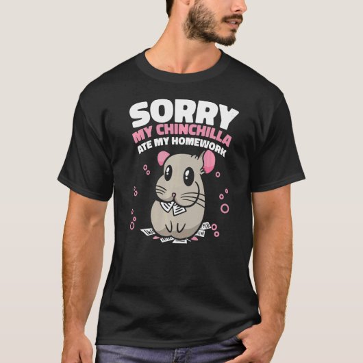 Chinchilla Pet Hausaufgaben T-Shirt (Vorderseite)