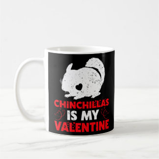 Chinchillas ist mein Valentine Funny Chinchilla Va Kaffeetasse