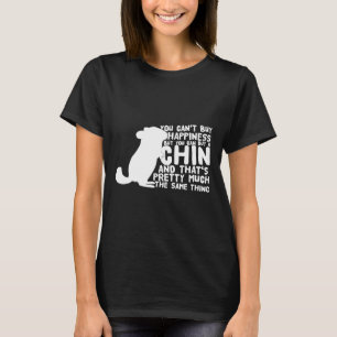 Chinchillas Sprichwort für Besitzer kann Glück nic T-Shirt