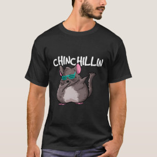 Chinchillin-Geschenk für Chinchilla-Besitzer T-Shirt
