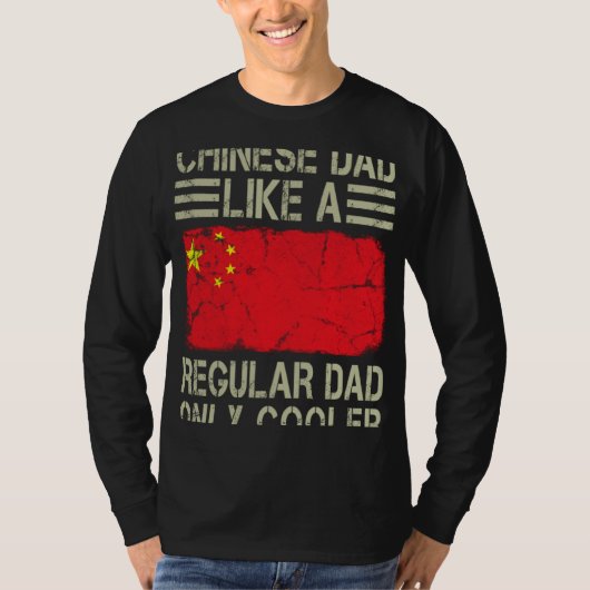 Chinese Dad Like a Regular Dad Only Cooler Dad T-Shirt (Vorderseite)