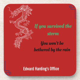 Chinesische Sprichwörter - Überlebte den Sturm. Getränkeuntersetzer