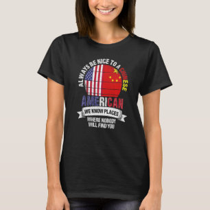 Chinesischer Amerikaner Wir kennen Orte, an denen  T-Shirt