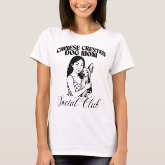 Chinesischer Crested Hund Mama Sozialklub Frauen T-Shirt
