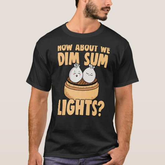 Chinesischer Dim Sum Bao Food Puff Dim Sum Lights  T-Shirt (Vorderseite)