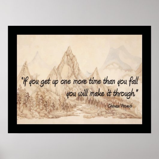 Chinesisches Sprichwort, das Sie schaffen werden Poster (Vorne)
