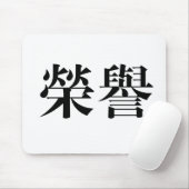 Chinesisches Symbol für Ehre Mousepad (Mit Mouse)