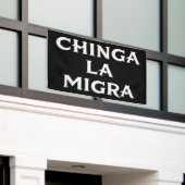 Chinga LA Migra Banner (Äußeres Gebäude)