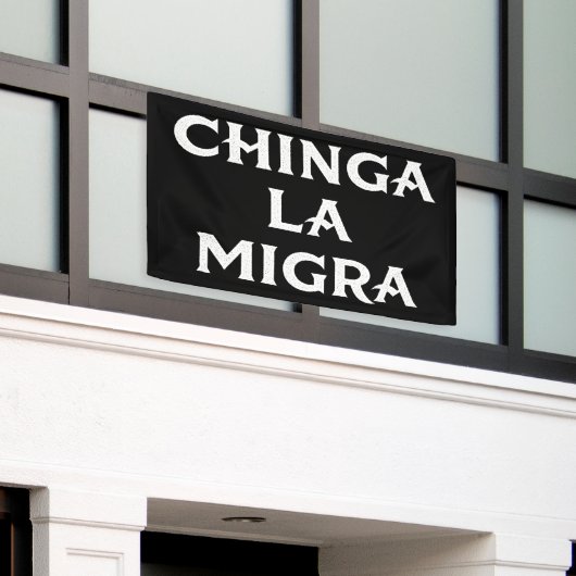 Chinga LA Migra Banner (Äußeres Gebäude)