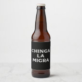 Chinga LA Migra Bierflaschenetikett (Vorderseite)