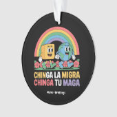Chinga La Migra Chinga Tu Maga Funny Rainbow Ornament (Vorderseite)
