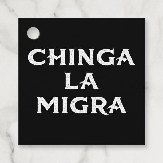 Chinga LA Migra Geschenkanhänger (Vorderseite)