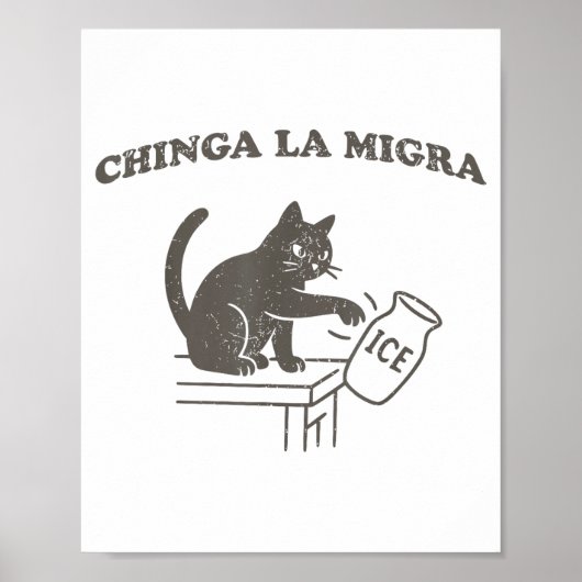 Chinga La Migra Immigration Abolish Ice Funny Cat  Poster (Vorne)