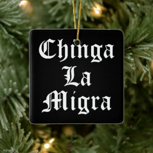 Chinga LA Migra Keramikornament