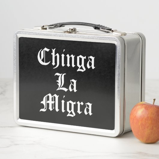 Chinga LA Migra Metall Brotdose (Beispiel)