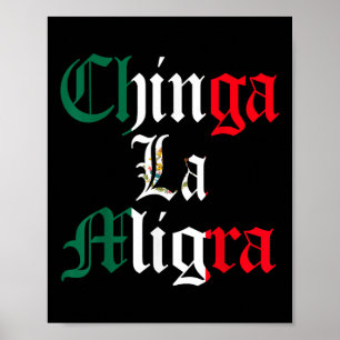 Chinga La Migra Mexiko Einwanderung  Poster