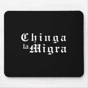 Chinga La Migra Politische Pro-Einwanderung Sozial Mousepad