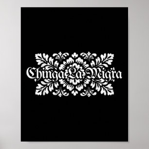 Chinga La Migra Pro Einwanderung Faschismus Mensch Poster