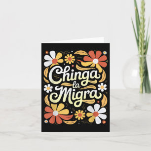 Chinga La Migra Pro Immigration Faschismus Mensche Karte