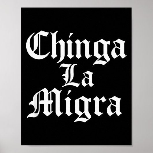 Chinga La Migra Resist Ice  Poster (Vorne)