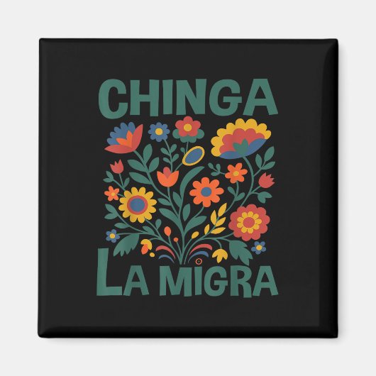 Chinga La Migra Retro Blumen Magnet (Vorne)