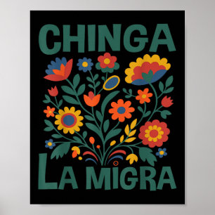 Chinga La Migra Retro Blumen Poster