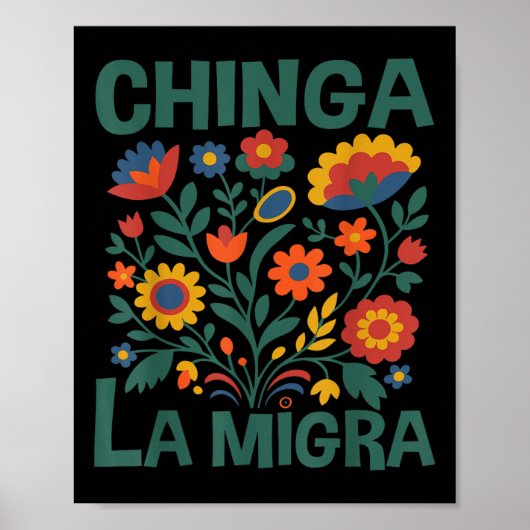 Chinga La Migra Retro Blumen Poster (Vorne)
