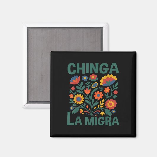 Chinga La Migra Retro Flowers Magnet (Vorderseite/Rückseite)