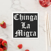 Chinga LA Migra Serviette (Beispiel)