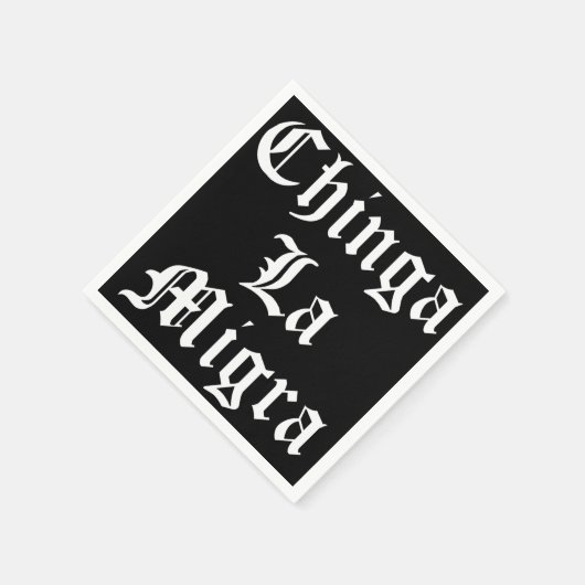 Chinga LA Migra Serviette (Ecke)