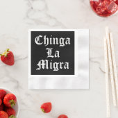 Chinga LA Migra Serviette (Beispiel)