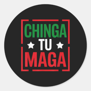 Chinga Tu Funny Political T-Shirt Mexikanischer St Runder Aufkleber