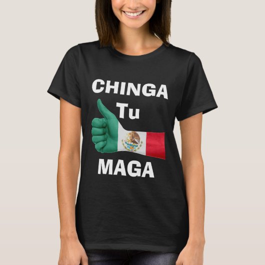 Chinga Tu Maga T - Shirt (Vorderseite)