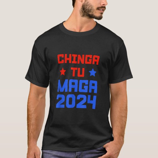 Chingatumaga 2024 Chinga tu Maga Anti trump Mexica T-Shirt (Vorderseite)