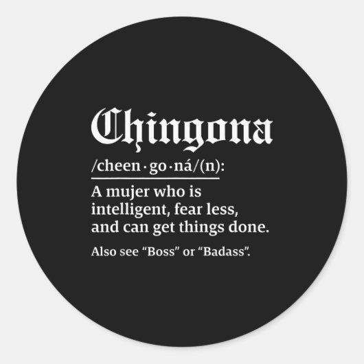 Chingona Definition, Chillona Pero Chingona  Runder Aufkleber (Vorderseite)