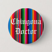 Chingona Doktor zarape sarape Buttonknopf Button (Vorderseite)