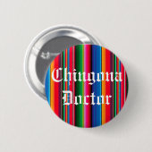 Chingona Doktor zarape sarape Buttonknopf Button (Vorne & Hinten)