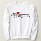 Chingona Rote Rose Nachname Shirt Pullover (Design vorne)