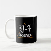 Chingu Friend K-Pop K-Drama Hangul Koreanische Kul Kaffeetasse (Links)