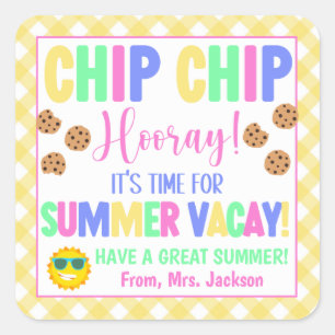 Chip Chip Hooray Es ist Zeit für Sommerferien Leck Quadratischer Aufkleber